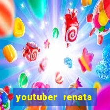 youtuber renata santos nua